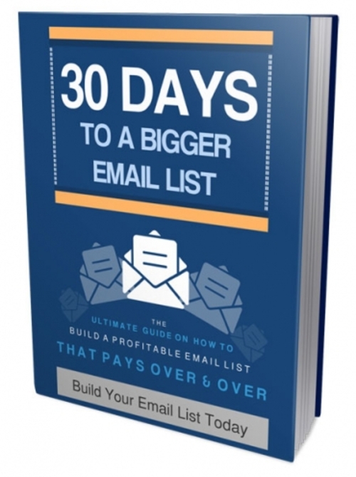 Product picture 30 Days to Build Your Bigger Email List