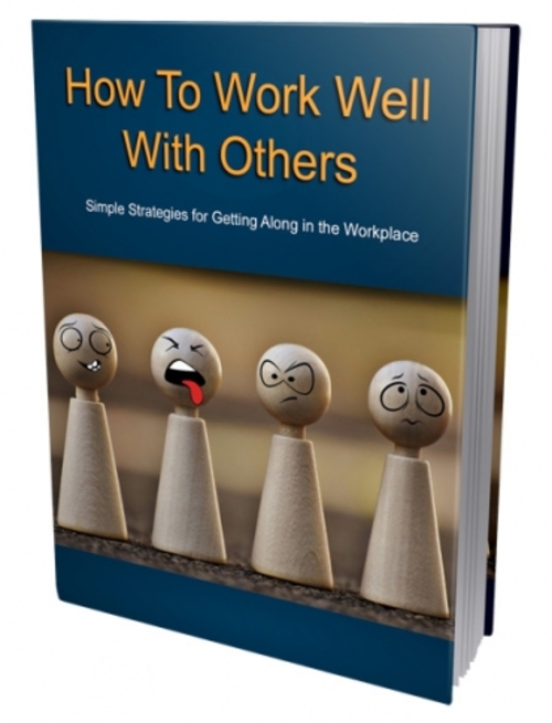 Product picture How To Work Well With Others